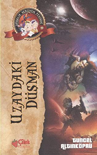 Uzaydaki Düşman / Ufaklık Serüven Peşinde 19 kitap kapağı