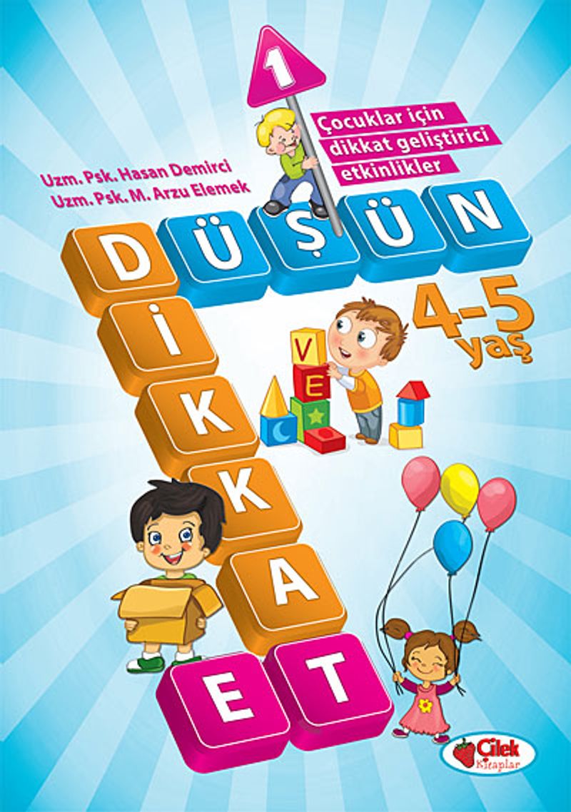 Düşün ve Dikkat Et 4-5 Yaş : 1.Kitap kitap kapağı