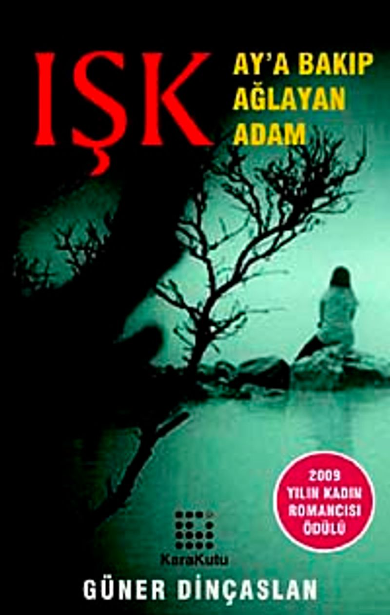Işk Ay'a Bakıp Ağlayan Adam kitap kapağı