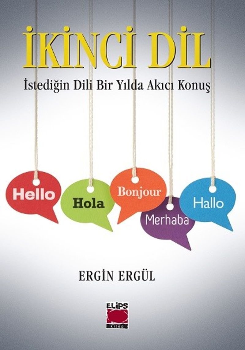 İkinci Dil (Ciltli) İstediğin Dili Bir Yılda Akıcı Konuş kitap kapağı