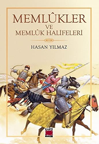 Memlûkler ve Memlûk Halifeleri kitap kapağı