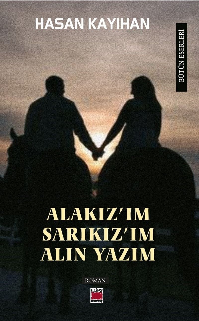 Alakız'ım, Sarıkız'ım, Alın Yazım kitap kapağı