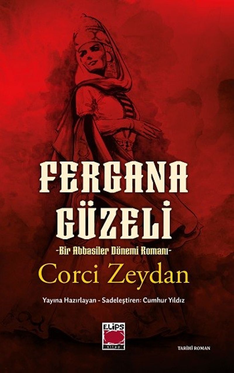 Cihan Hatun Fergana Güzeli Bir Abbasiler Dönemi Romanı kitap kapağı
