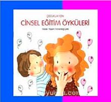 Çocuklar İçin Cinsel Eğitim Öyküleri kitap kapağı
