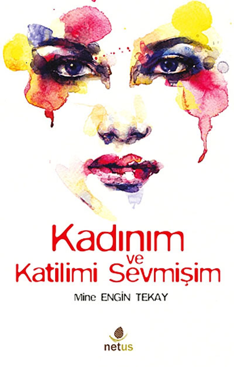 Kadınım ve Katilimi Sevmişim kitap kapağı