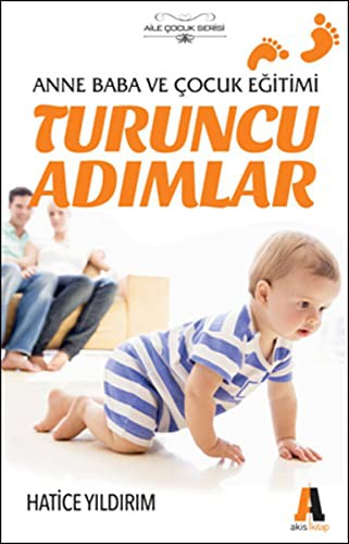 Turuncu Adımlar & Anne Baba ve Çocuk Eğitimi kitap kapağı