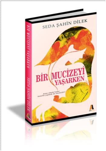 Bir Mucizeyi Yaşarken kitap kapağı