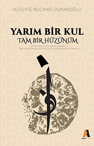 Yarım Bir Kul Tam Bir Hüzünüm kitap kapağı