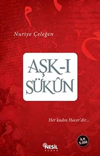 Aşk-ı Sükun Her Kadın Hacer'dir kitap kapağı