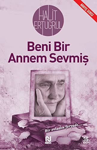 Beni Bir Annem Sevmiş & Bir Evladın Feryadı kitap kapağı