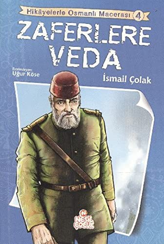 Zaferlere Veda / Hikayelerle Osmanlı Macerası -4 kitap kapağı