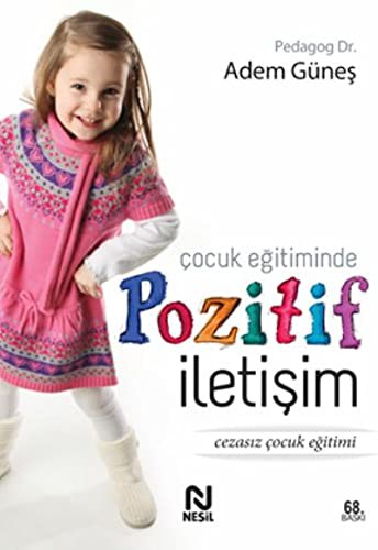 Çocuk Eğitiminde Pozitif İletişim kitap kapağı