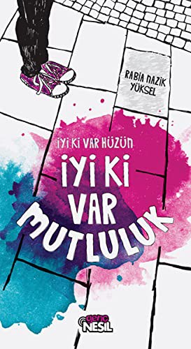 İyi ki Var Hüzün İyi ki Var Mutluluk kitap kapağı