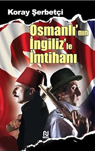 Osmanlı’nın İngiliz’le İmtihanı kitap kapağı