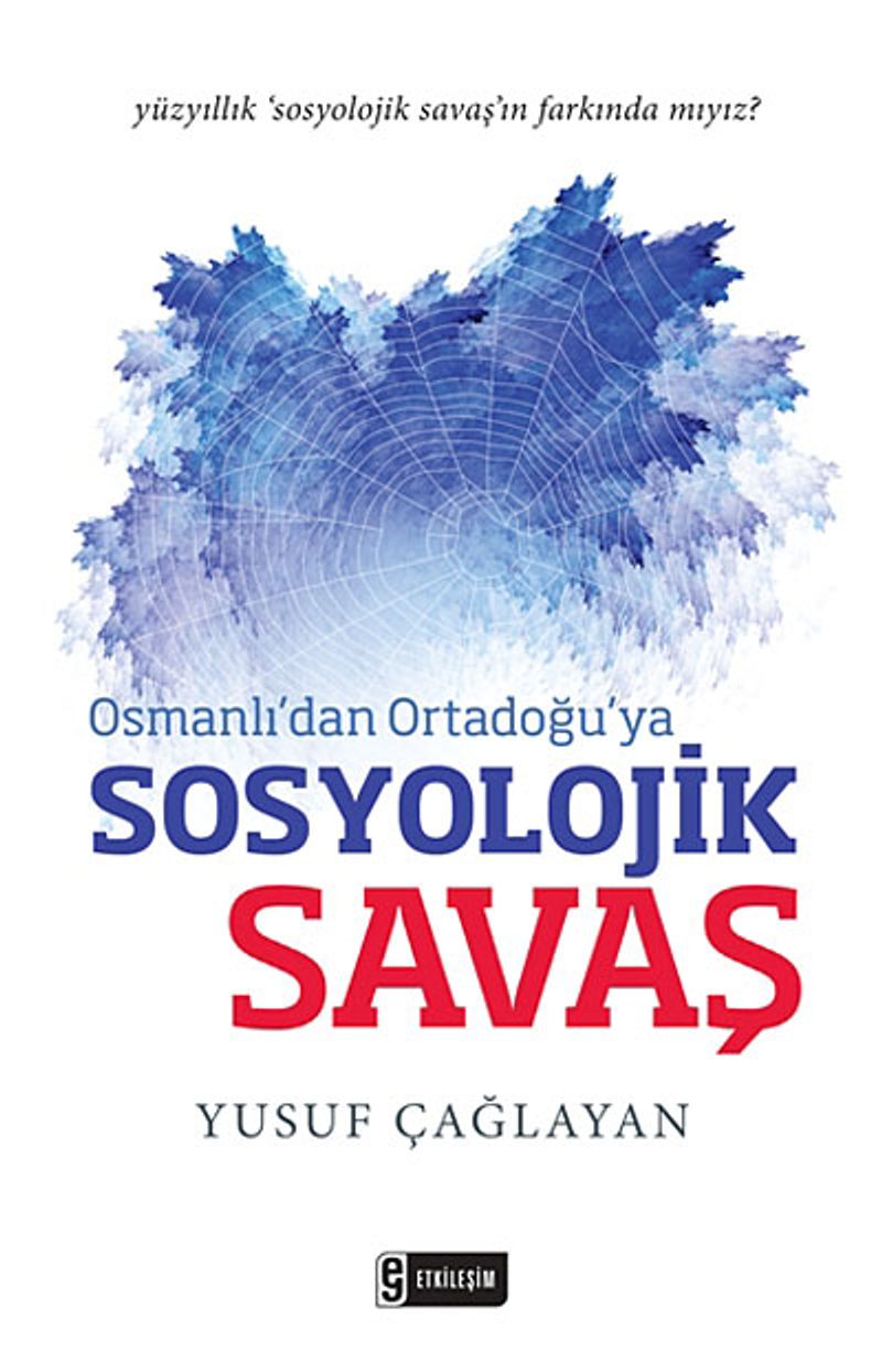 Osmanlı'dan Ortadoğu'ya Sosyolojik Savaş kitap kapağı