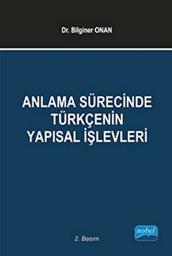 Anlama Sürecinde Türkçenin Yapısal İşlevleri kitap kapağı