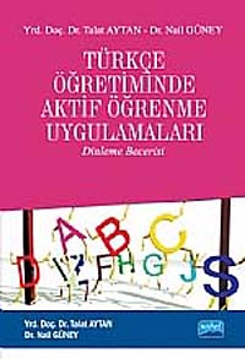 Türkçe Öğretiminde Aktif Öğrenme Uygulamaları (Dinleme Becerisi) kitap kapağı