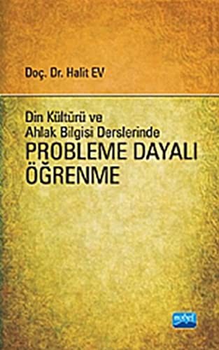 Din Kültürü ve Ahlak Bilgisi Derslerinde Probleme Dayalı Öğrenme kitap kapağı