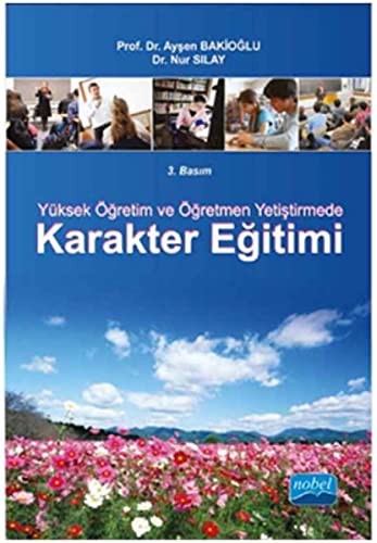 Yüksek Öğretim ve Öğretmen Yetiştirmede Karakter Eğitimi kitap kapağı