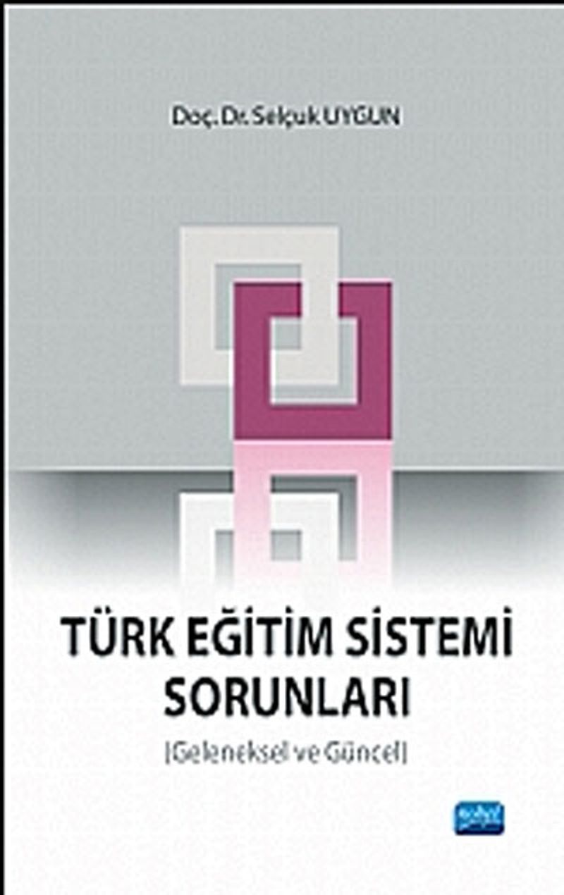 Türk Eğitim Sistemi Sorunları Geleneksel ve Güncel kitap kapağı