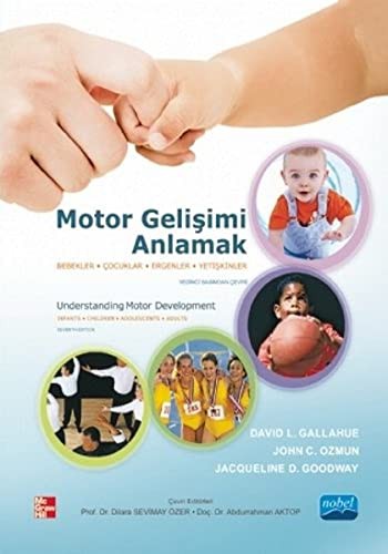 Motor Gelişimi Anlamak Bebekler, Çocuklar, Ergenler, Yetişkinler kitap kapağı