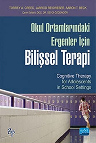 Okul Ortamlarındaki Ergenler İçin Bilişsel Terapi kitap kapağı