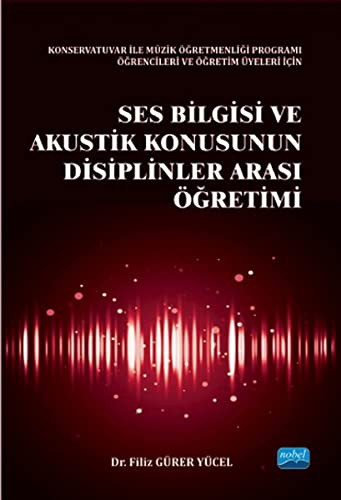 Ses Bilgisi ve Akustik Konusunun Disiplinler Arası Öğretimi kitap kapağı
