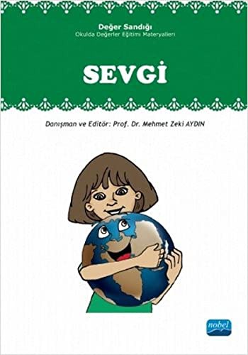 Sevgi Değer Sandığı - Okulda Değerler Eğitimi Materyalleri kitap kapağı