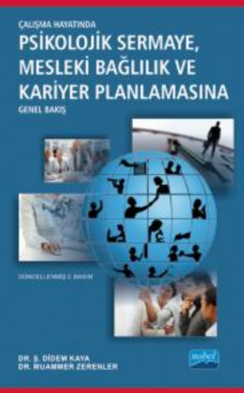 Çalışma Hayatında Psikolojik Sermaye Mesleki Bağlılık ve Kariyer Planlamasına Genel Bakış kitap kapağı