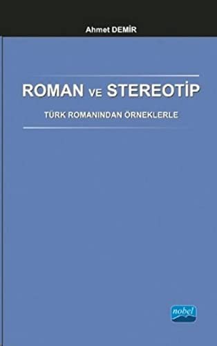 Roman ve Stereotip - Türk Romanından Örneklerle kitap kapağı