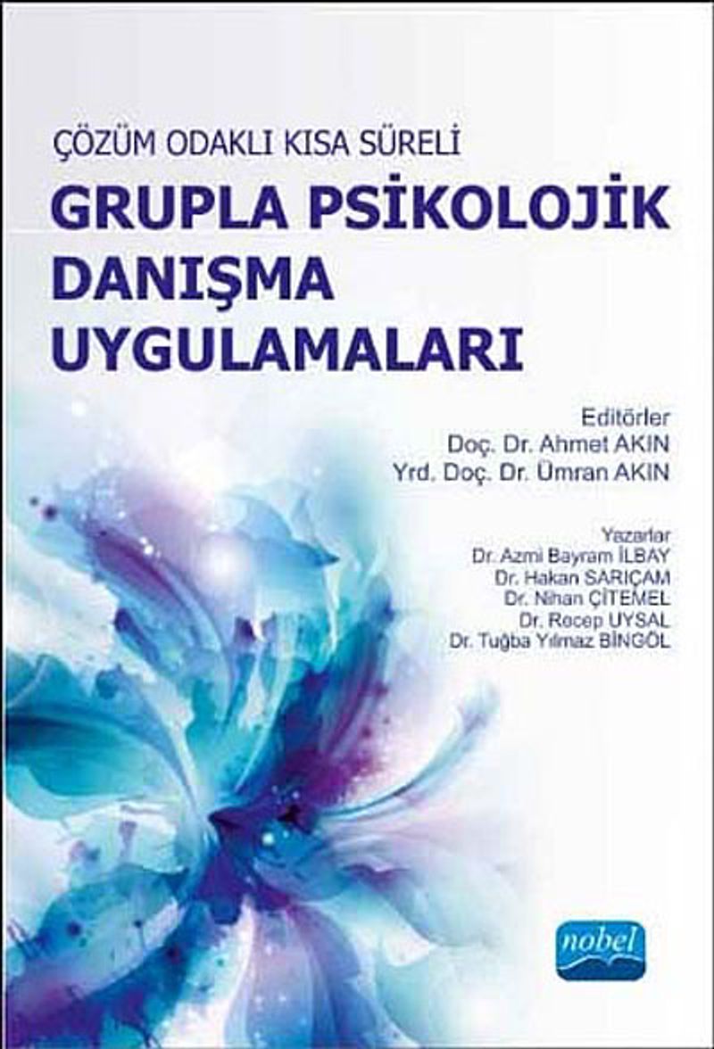 Çözüm Odaklı Kısa Süreli Grupla Psikolojik Danışma Uygulamaları Teori ve Grupla Danışma Programları kitap kapağı