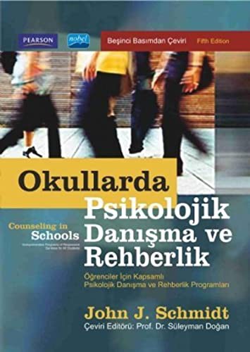 Okullarda Psikolojik Danışma ve Rehberlik & Öğrenciler İçin Kapsamlı Psikolojik Danışma ve Rehberlik Programları kitap kapağı