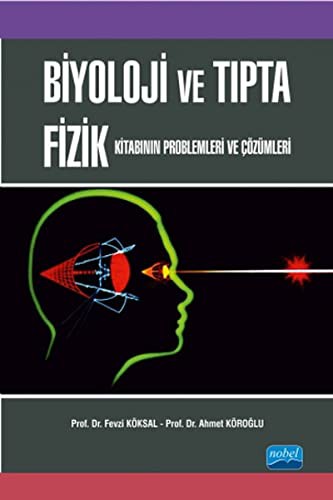 Biyoloji ve Tıpta Fizik Kitabının Problemleri ve Çözümleri kitap kapağı