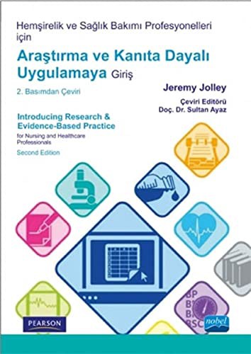 Hemşirelik ve Sağlık Bakımı Profesyonelleri İçin Araştırma ve Kanıta Dayalı Uygulamaya Giriş kitap kapağı
