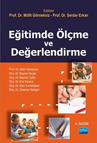 Eğitimde Ölçme ve Değerlendirme (Prof. Dr. Serdar Erkan,Müfit Gömleksiz) kitap kapağı