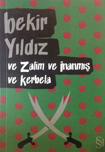 Ve Zalim ve İnanmış ve Kerbela kitap kapağı