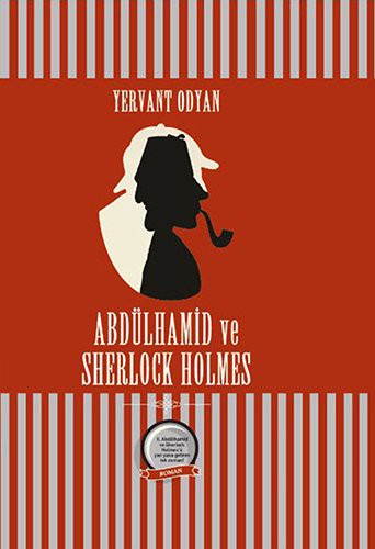 Abdülhamid ve Sherlock Holmes (Ciltli) kitap kapağı