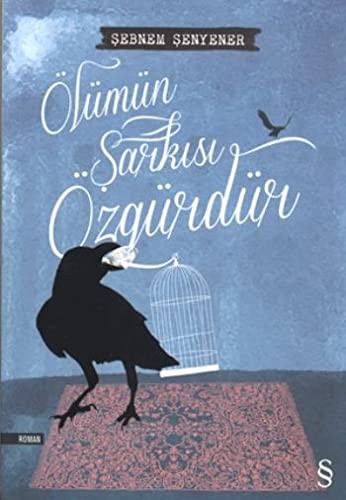 Ölümün Şarkısı Özgürdür kitap kapağı