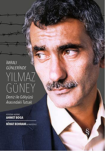 İmralı Günlerinde Yılmaz Güney & Deniz ile Gökyüzü Arasındaki Tutsak (Küçük boy) kitap kapağı