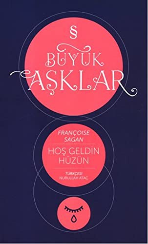 Hoşgeldin Hüzün / Büyük Aşklar kitap kapağı