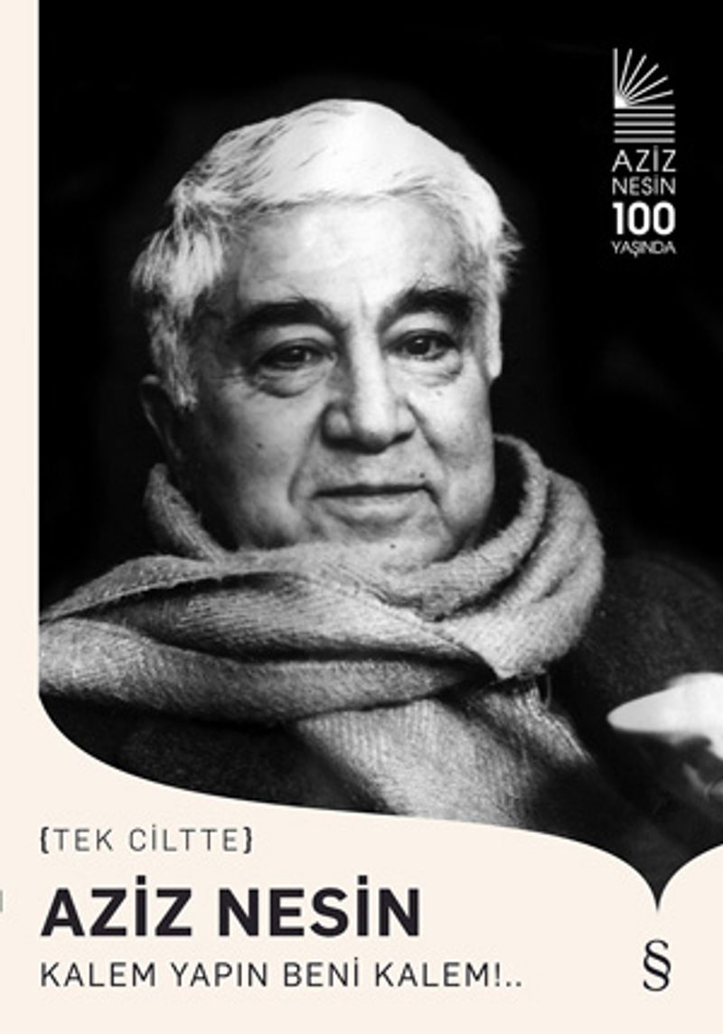 Aziz Nesin (Tek Ciltte) Kalem Yapın Beni Kalem!... kitap kapağı