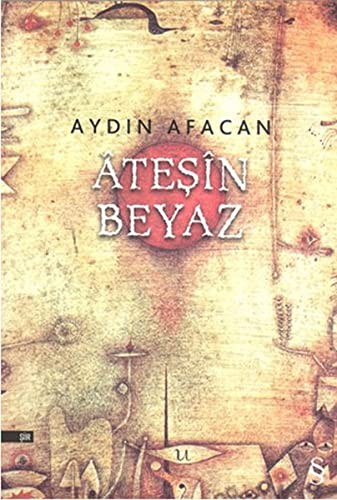 Ateşin Beyaz kitap kapağı