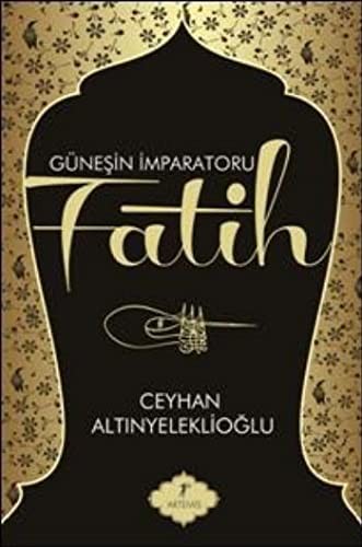 Güneşin İmparatoru Fatih kitap kapağı