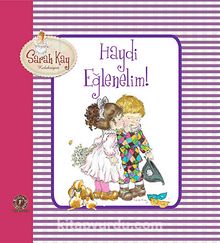 Sarah Kay - Haydi Eğlenelim! kitap kapağı