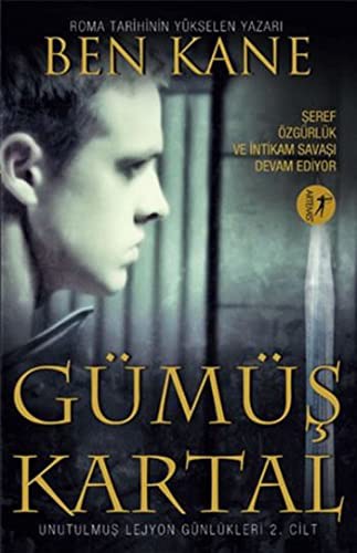 Gümüş Kartal / Unutulmuş Leyjon Günlükleri 2. Cilt kitap kapağı