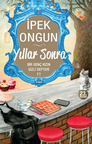 Yıllar Sonra / Bir Genç Kızın Gizli Defteri -11 kitap kapağı
