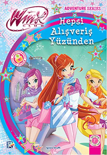 Winx Club - Hepsi Alışveriş Yüzünden kitap kapağı