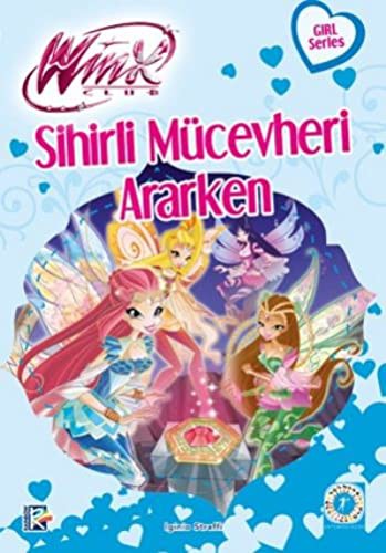 Winx Club - Sihirli Mücevheri Ararken kitap kapağı