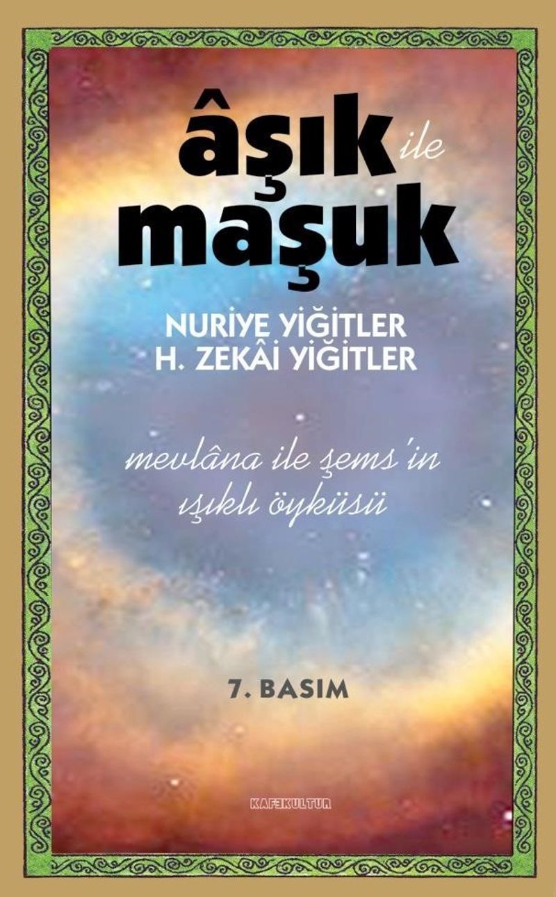 Aşık ile Maşuk Mevlana ile Şems'in Işıklı Öyküsü kitap kapağı
