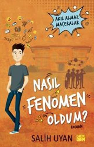 Akıl Almaz Maceralar / Nasıl Fenomen Oldum? kitap kapağı